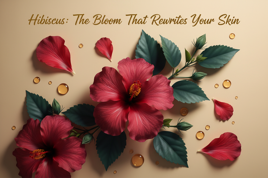 Hibiscus: The Bloom That Rewrites Your Skin